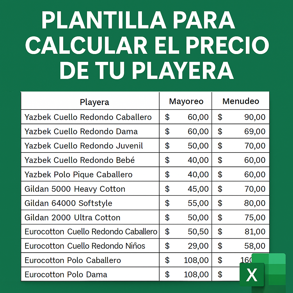 plantilla para calcular precio de playeras

precios de camisetas Yazbek Gildan Eurocotton

tabla de costos mayoreo y menudeo para ropa

precios playeras para impresión DTF

lista de precios camisetas para emprendedores

referencia de precios camisetas por tipo y marca

cotizador de camisetas Yazbek, Gildan, Eurocotton

guía de costos para tienda de estampados

tabla para definir márgenes de ganancia en ropa

calculadora de precios para personalización textil

precios de playeras cuello redondo y polo

plant